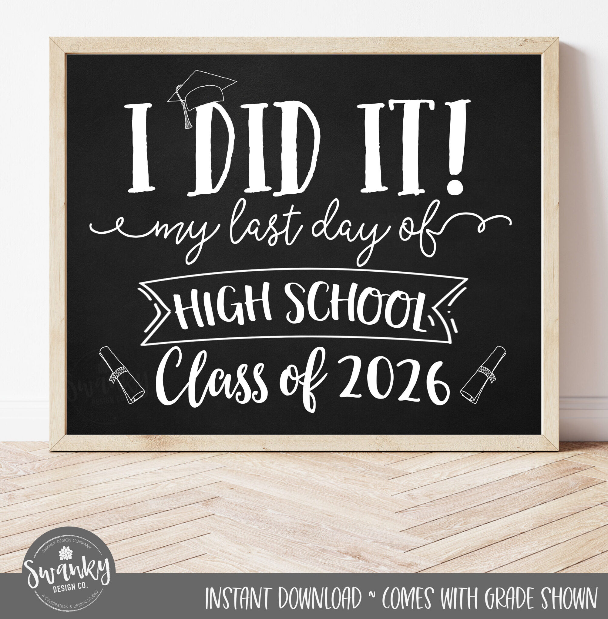 Last Day of High School Sign