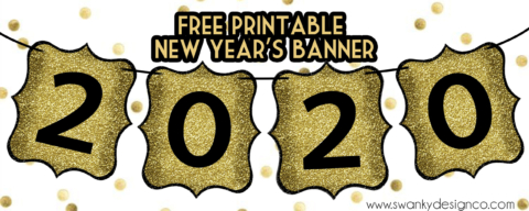 Happy New Year Banner Free Printable Swanky Design Company